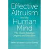 Effective Altruism and the Human Mind: The Clash Between Impact and Intuition