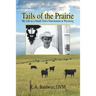 Tails of the Prairie: My Life as a Small-Town Veterinarian in Wyoming