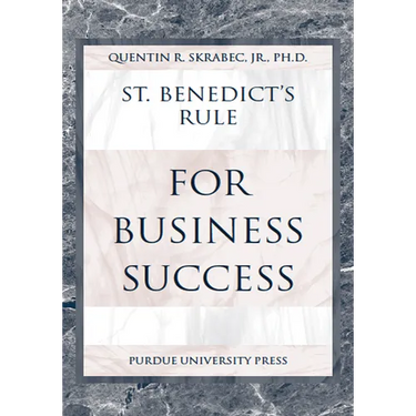 St. Benedict's Rule for Business Success