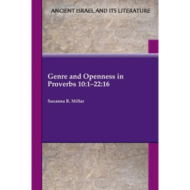 Genre and Openness in Proverbs 10: 1-22:16