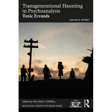Transgenerational Haunting in Psychoanalysis: Toxic Errands
