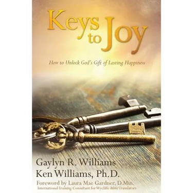 Keys to Joy: How to Unlock God's Gift of Lasting Happiness
