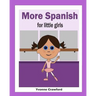 More Spanish for Little Girls