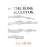 The Bone Sculptor
