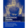 Orthopaedic Trauma: The Stanmore and Royal London Guide