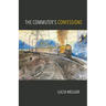The Commuter's Confessions