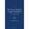 Sacred Deposits: The Couples Workbook
