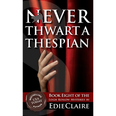 Never Thwart a Thespian