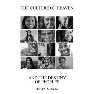 The Culture of Heaven And The Destiny of Peoples