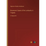 Rosamund, Queen of the Lombards; A Tragedy: in large print