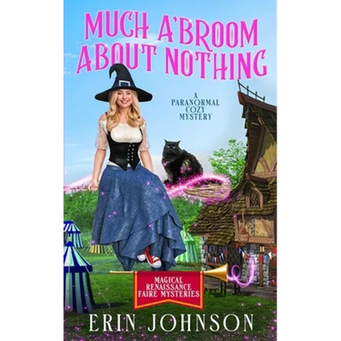 Much A'Broom About Nothing: A Paranormal Cozy Mystery