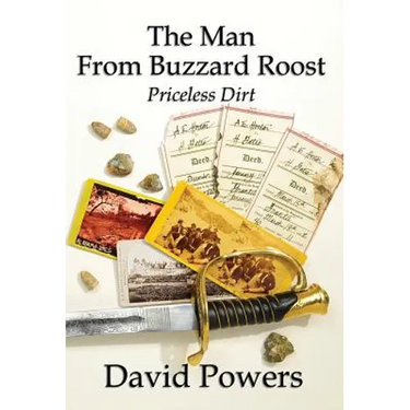 The Man From Buzzard Roost: Priceless Dirt