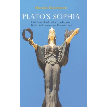Plato's Sophia: His Philosophical Endeavor in Light of Its Spiritual Currents and Undercurrents
