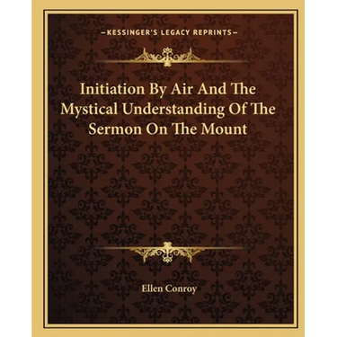 Initiation By Air And The Mystical Understanding Of The Sermon On The Mount