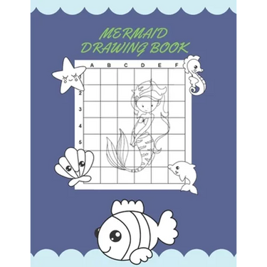 Mermaid Drawing Book: How to Draw Mermaids (Step-by-Step Drawing and Activity Book for Girl Kids)