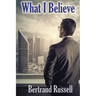 What I Believe: A Sublime Book