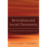 Revivalism and Social Christianity: The Prophetic Faith of Henri Nick and André Trocmé