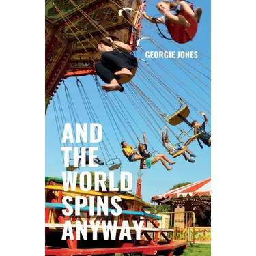 And the World Spins Anyway