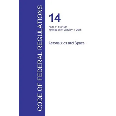Code of Federal Regulations Title 14, Volume 3, January 1, 2016