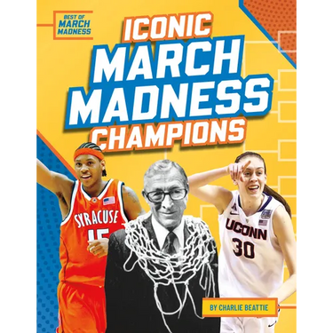 Iconic March Madness Champions