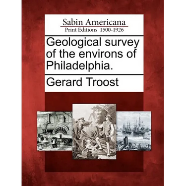 Geological Survey of the Environs of Philadelphia.