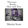 Thraxas Books One and Two: Thraxas & Thraxas and the Warrior Monks
