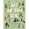 All about U.S.: A Look at the Lives of 50 Real Kids from Across the United States
