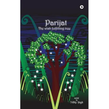 Parijat: The Wish Fulfilling Tree