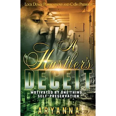 A Hustler's Deceit: Motivated By One Thing: Self Preservation