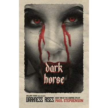 Dark Horse: Book Two of Darkness Rises, a British Vampire Horror Series