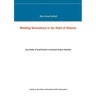 Wielding Nonviolence in the Midst of Violence: Case Studies of Good Practices in Unarmed Civilian Protection