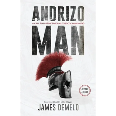 Andrizo Man: A Call To Distinctive & Authentic Manhood