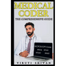 Medical Coder - The Comprehensive Guide