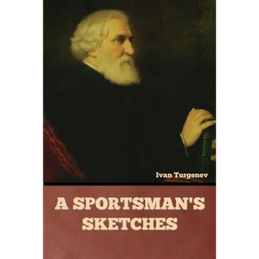 A Sportsman's Sketches