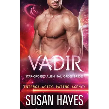 Vadir: Star-Crossed Alien Mail Order Brides (Intergalactic Dating Agency)
