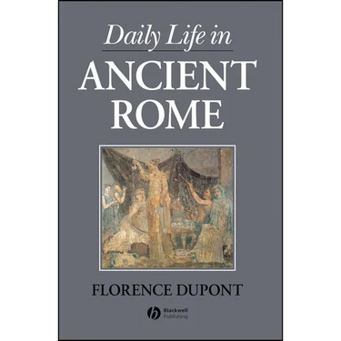 Daily Life in Ancient Rome