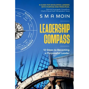 Leadership Compass: 12 Steps to Becoming a Purposeful Leader