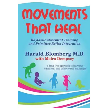 Movements that Heal: Rhythmic Movement Training and Primitive Reflex Integration