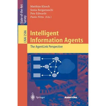 Intelligent Information Agents: The Agentlink Perspective