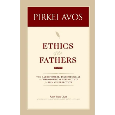 Pirkei Avos: Ethics of the Fathers