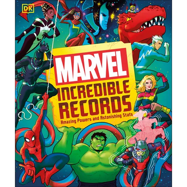 Marvel Incredible Records: Amazing Powers and Astonishing STATS