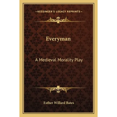 Everyman: A Medieval Morality Play