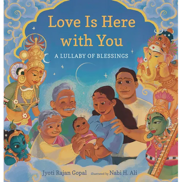 Love Is Here with You: A Lullaby of Blessings