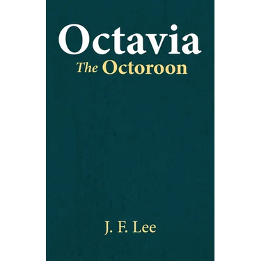 Octavia The Octoroon