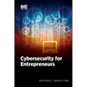 Cybersecurity for Entrepreneurs