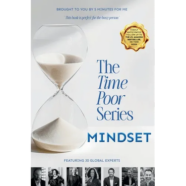 The Time Poor Series: Mindset
