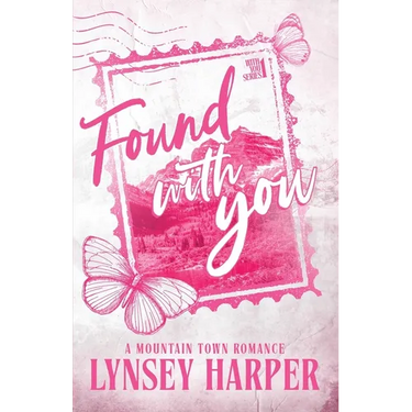 Found With You: A Mountain Town Romance