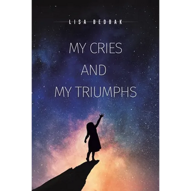My Cries and My Triumphs