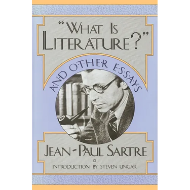 What Is Literature? and Other Essays