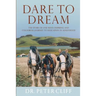 Dare To Dream